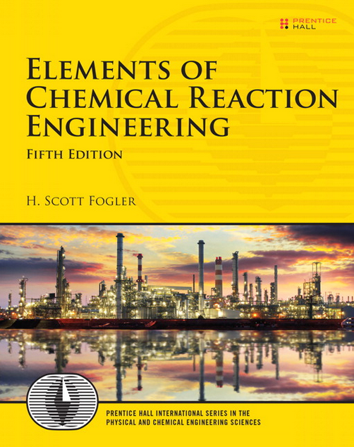 Elements of Chemical Reaction Engineering